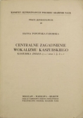 Centralne zagadnienie wokalizmu kaszubskiego