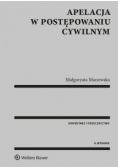 Apelacja w postępowaniu cywilnym. Komentarz...