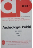 Archeologia Polski tom XXXIII zeszyt 1