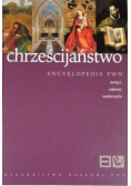 Chrześcijaństwo. Encyklopedia PWN