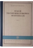 Stacje transformatorowo-rozdzielcze, cz. I
