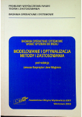 Modelowanie i optymalizacja Metody i zastosowania