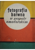Fotografia barwna w zespole amatorskim