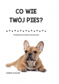 Co wie Twój pies?