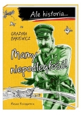 Ale historia Mamy niepodległość