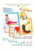 Stretching A-Z .Sprawność i zdrowie