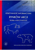 Efektywność informacyjna rynków akcji Teoria a rzeczywistość
