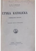 Etyka katolicka, 1922 r.