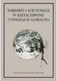 Wartości i ich funkcje w kształtowaniu cywilizacji globalnej