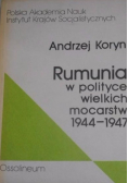 Rumunia w polityce wielkich mocarstw 1944 1947