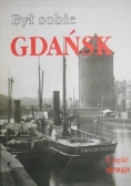 Był sobie Gdańsk część druga + Autograf Tuska