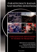 Paradygmaty badań nad bezpieczeństwem zarządzanie kryzysowe w teorii i w praktyce