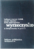Wyrzeczysko o świętowaniu w Polsce