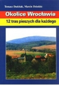 Okolice Wrocławia 12 tras pieszych dla każdego