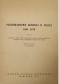 Prawodawstwo Kościoła w Polsce 1961-1970. Tom I