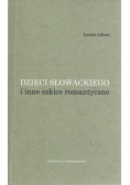 Dzieci słowackiego i inne szkice romantyczne