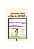 Prawo do nauki dziecka z dysleksją rozwojową w świadomości nauczycieli