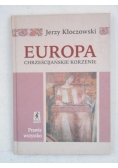 Europa. Chrześcijańskie korzenie