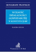 Wolność działalności gospodarczej w Konstytucji RP