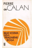 Brat Kosma albo pragnie Boga