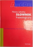 Nowy szkolny słownik frazeologiczny