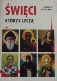 Święci którzy leczą
