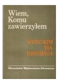 Wiem komu zawierzyłem. Katechizm dla dorosłych