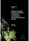 Dziedziczynienie przedwojennych cmentarzy na terenach postmigracyjnych Polski