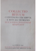 Collectio Rituum. Contines Excerpta E Rituali Romano Ecclesiis Poloniae Adaptato