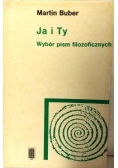 Ja i Ty wybór pism filozoficznych