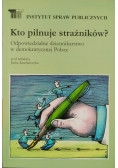 Kto pilnuje strażników