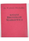 Ksiądz Bronisław Markiewicz