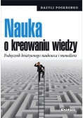 Nauka o kreowaniu wiedzy