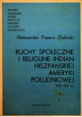 Ruchy społeczne i religijne indian hiszpańskiej Ameryki Południowej