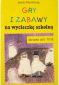 Gry i zabawy na wycieczkę szkolną