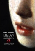 Między odrzuceniem a zbawieniem