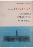 Jakub Fontana-architekt warszawski XVIII wieku