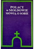 Polacy w Mołdowie mówią o sobie