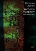 RUCHOME MARGINESY Szkice o literaturze