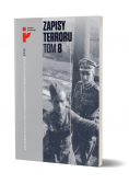 Zapisy Terroru T.8. Polscy żołnierze w niewoli...