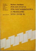 Polszczyzna północnokresowa z przełomu XVII i XVIII w