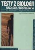 Testy z biologii - fizjologia i biogeografia