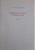 Termodynamika chemiczna, Tom I