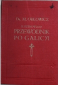 Ilustrowany przewodnik po Galicyi  1914 r.