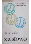 Trzy złote za słowo
