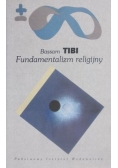 Tibi Bassam - Fundamentalizm religijny