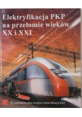 Elektryfikacja PKP na przełomie wieków XX i XXI