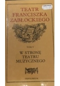 Teatr Franciszka Zabłockiego Tom V