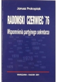 Radomski Czerwiec '76. Wspomnienia partyjnego sekretarza