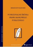 Funkcjonalne źródła prawa bankowego publicznego